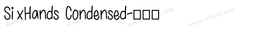 Si xHands  Condensed字体转换